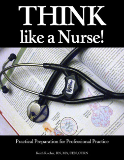 thinking like a nurse Here is a useful table identifying some of the more common thinking errors (and checks to help you flag them) that nurses are prone to make. thinking like a nurse Here is a useful table identifying some of the more common thinking errors (and checks to help you flag them) that nurses are prone to make.